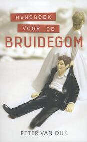 Handboek voor de bruidegom - Peter van Dijk (ISBN 9789045313658)