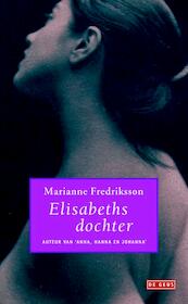 Elisabeths dochter - Marianne Fredriksson (ISBN 9789044526912)
