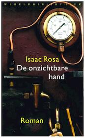 De onzichtbare hand - Isaac Rosa (ISBN 9789028425125)