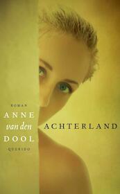 Het achterland - Anne van den Dool (ISBN 9789021454979)