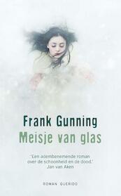 Meisje van glas - Frank Gunning (ISBN 9789021455976)