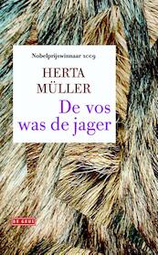 De vos was de jager - Herta Müller (ISBN 9789044517163)
