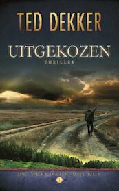 Uitgekozen - Ted Dekker (ISBN 9789085202721)