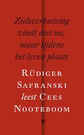 Zielsverhuizing vindt niet na, maar tijdens het leven plaats - Cees Nooteboom (ISBN 9789023489207)