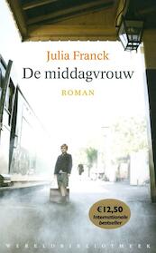 De middagvrouw - Julia Franck (ISBN 9789028423466)