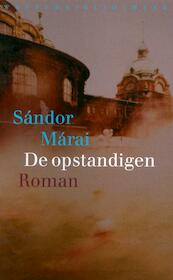 De opstandigen - Sandor Marai (ISBN 9789028423626)