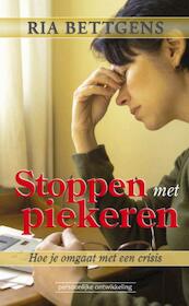 Stoppen met piekeren - R. Bettgens (ISBN 9789079872046)