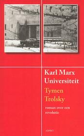 Karl Marx Universiteit - Tymen Trolsky (ISBN 9789461531216)