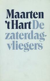 De zaterdagvliegers - Maarten 't Hart (ISBN 9789029581806)