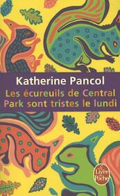 Les écureuils de Central Park sont tristes le lundi - Katherine Pancol (ISBN 9782253161950)
