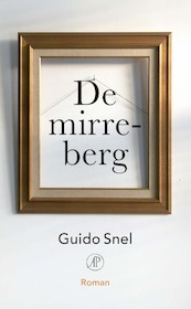 De mirreberg - Guido Snel (ISBN 9789029505413)