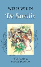 Wie is wie in de Familie - Leni Saris, Louise d' Anjou (ISBN 9789020525083)