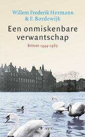 Een onmiskenbare verwantschap - Willem Frederik Hermans, F. Bordewijk (ISBN 9789023462828)