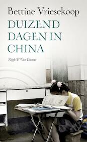 Duizend dagen in China - Bettine Vriesekoop (ISBN 9789038893983)