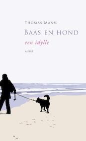 Baas en hond - Thomas Mann (ISBN 9789461530486)