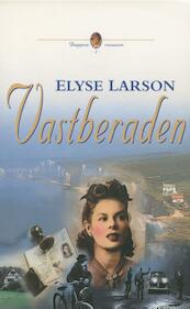 Vastberaden; dappere vrouwen / 1 - Elyse Larson (ISBN 9789462784895)