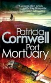 Port Mortuary - Patricia Cornwell (ISBN 9780751545593)