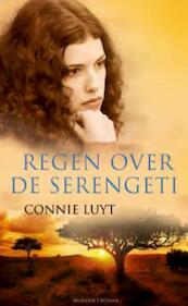 Regen over de Serengeti - Connie Luyt (ISBN 9789023993339)
