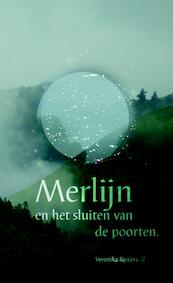 Merlijn en het sluiten van de poorten - Veronika Reniers (ISBN 9789081620833)