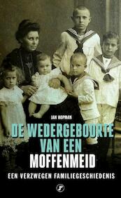 De wedergeboorte van een Moffenmeid - Jan Hopman (ISBN 9789089759313)