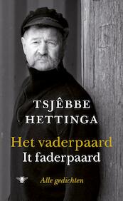 Het vaderpaard / It faderpaard - Tsjêbbe Hettinga (ISBN 9789023459521)