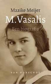 M. Vasalis - Maaike Meijer (ISBN 9789028291157)