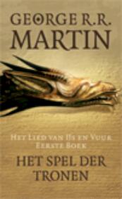 Het lied van ijs en vuur Boek 1 Het spel der tronen - George R.R. Martin (ISBN 9789024556434)