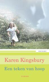 Een teken van hoop - Karen Kingsbury (ISBN 9789029722629)