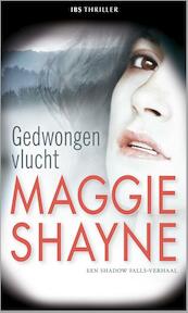 Gedwongen vlucht - Maggie Shayne (ISBN 9789461995858)