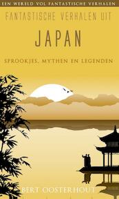 Fantastische verhalen uit Japan - Bert Oosterhout (ISBN 9789038923932)