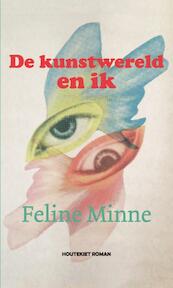 De kunstwereld en ik - Feline Minne (ISBN 9789089244093)