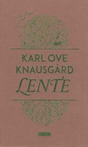 Lente - Karl Ove Knausgård (ISBN 9789044536393)