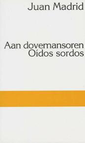Oidos sordos Aan dovemansoren - J. Madrid (ISBN 9789054021018)
