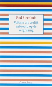 Voltaire als vrolijk antwoord op de vergrijzing - Paul Steenhuis (ISBN 9789059361386)
