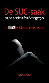 De SUC-saak en de bonken fan Brongergea - Jan Schokker (ISBN 9789089542915)
