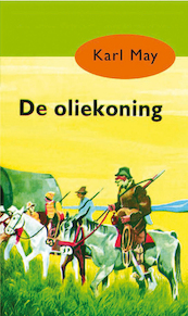 De oliekoning - Karl May (ISBN 9789000312313)