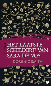Het laatste schilderij van Sara de Vos - Dominic Smith (ISBN 9789021401744)