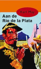 Aan de Rio de la Plata - Karl May (ISBN 9789031500147)