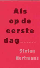 Als op de eerste dag - Stefan Hertmans (ISBN 9789029071765)