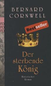 Der sterbende König - Bernard Cornwell (ISBN 9783499259036)