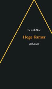 Hoge kamer - Gerard Akse (ISBN 9789491409158)