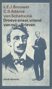 Droeve snaar, vriend van mij - C.S. Adama van Scheltema, L.E.J. Brouwer (ISBN 9789029507974)