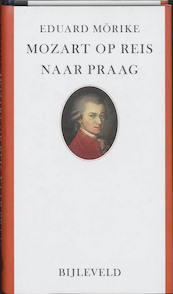 Mozart op reis naar Praag - Eduard Morike (ISBN 9789061319917)