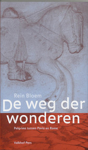 De weg der wonderen - R. Bloem (ISBN 9789056250348)