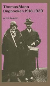 Dagboeken 1918-1921 en 1933-1939 - Thomas Mann (ISBN 9789029530095)