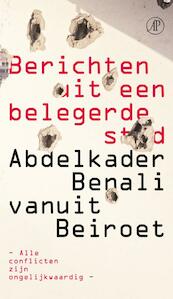Berichten uit een belegerde stad - Abdelkader Benali (ISBN 9789029592406)