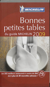 Bonnes petites tables du guide Michelin 2009 - (ISBN 9782067138377)