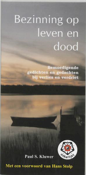 Bezinning op leven en dood - P.S. Kluwer (ISBN 9789020201413)