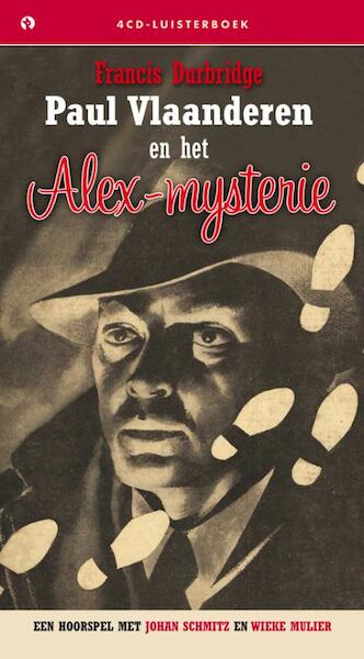 Paul Vlaanderen en het Alex Mysterie - Francis Durbridge (ISBN 9789047606635)