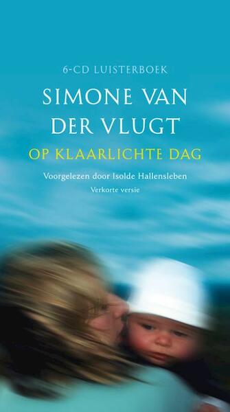 Op klaarlichte dag - Simone van der Vlugt (ISBN 9789047613091)